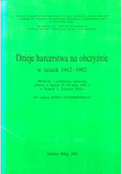 Dzieje harcerstwa na obczyźnie w latach 1912 1992