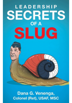 Leadership Secrets of a Slug