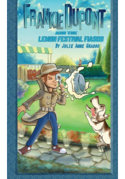 Frankie Dupont and the Lemon Festival Fiasco
