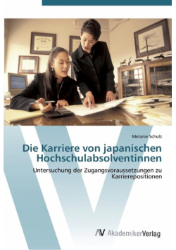 Die Karriere von japanischen Hochschulabsolventinnen