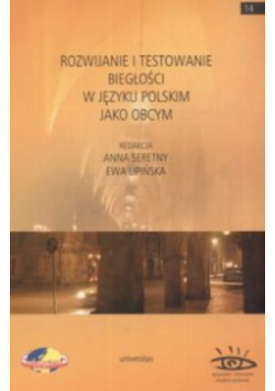 Rozwijanie i testowanie biegłości w języku polskim jako obcym