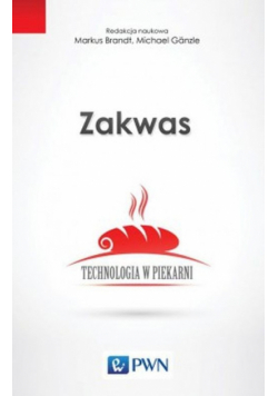 Zakwas Technologia w piekarni