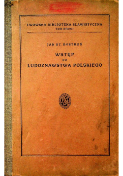Wstęp do ludoznawstwa polskiego 1926 r.