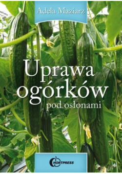 Uprawa ogórków pod osłonami HORTPRESS