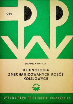 Technologia zmechanizowanych robót kolejowych