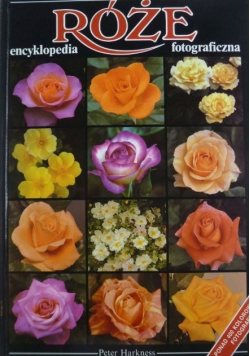 Róże encyklopedia fotograficzna