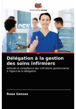Délégation à la gestion des soins infirmiers