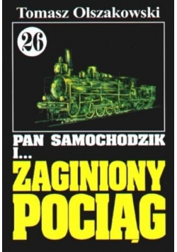 Pan Samochodzik Zaginiony pociąg Tom 26