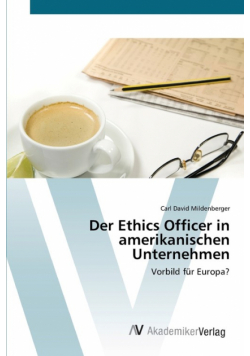 Der Ethics Officer in amerikanischen Unternehmen