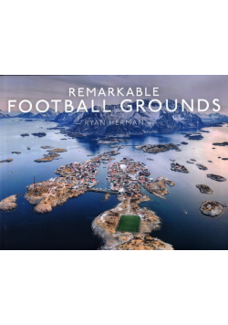 Remarkable Football Grounds