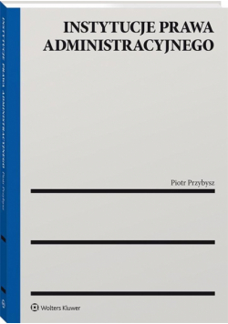 Instytucje prawa administracyjnego