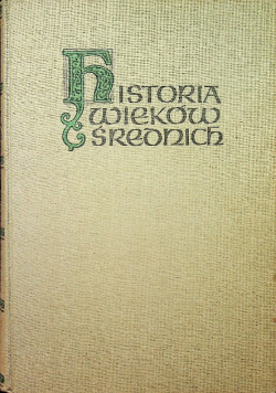 Historia wieków średnich Tom II