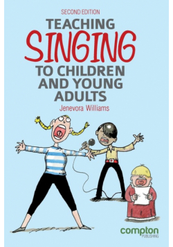 Teaching Singing to Children and Young Adults 2ed