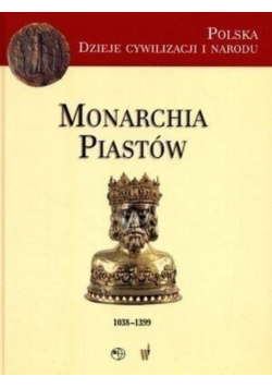 Monarcha Piastów 1038 - 1399