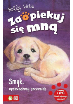 Zaopiekuj się mną Smyk uprowadzony szczeniak