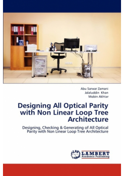 Designing All Optical Parity with Non Linear Loop Tree Architecture