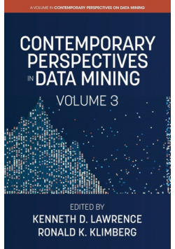 Contemporary Perspectives in Data Mining, Volume 3