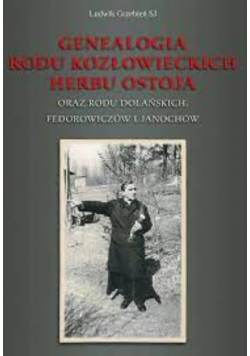 Genealogia rodu Kozłowieckich Herbu Ostoja