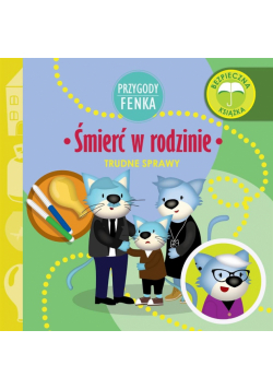 Przygody Fenka. Śmierć w rodzinie