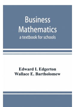 Business mathematics; a textbook for schools