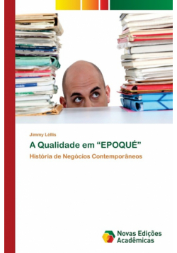 A Qualidade em "EPOQUÉ"