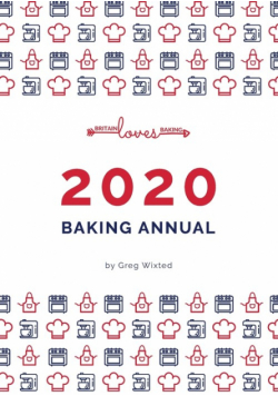 Britain Loves Baking - The Bakers Annual 2020