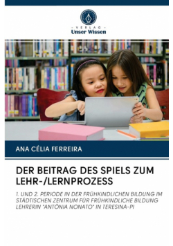 Der Beitrag Des Spiels Zum Lehr-/lernprozess