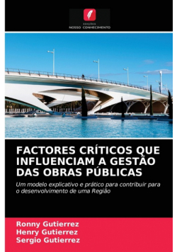 Factores Críticos Que Influenciam A Gestão Das Obras Públicas