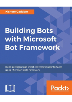 Building Bots with Microsoft Bot Framework