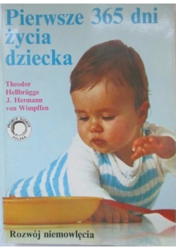 Pierwsze 365 dni życia dziecka
