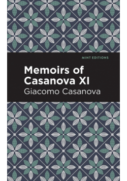 Memoirs of Casanova Volume XI