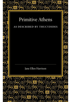 Primitive Athens as Described by Thucydides
