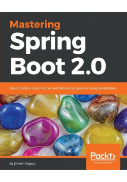 Mastering Spring Boot 2.0