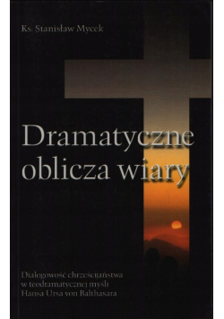 Dramatyczne oblicza wiary