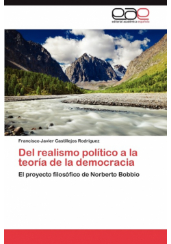 del Realismo Politico a la Teoria de La Democracia
