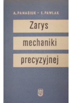 Zarys mechaniki precyzyjnej