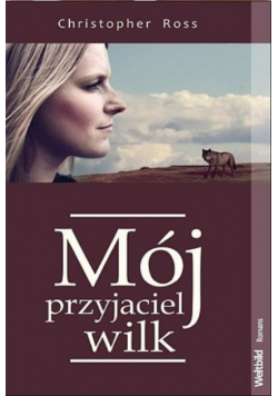 Mój przyjaciel Wilk
