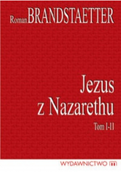Jezus z Nazarethu tom I i II