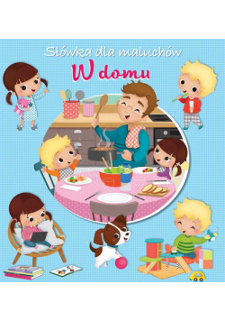 Słówka dla maluchów. W domu