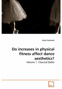 Do increases in physical fitness affect             dance aesthetics?