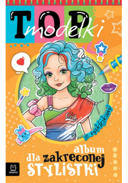Top modelki Album dla zakręconej stylistki