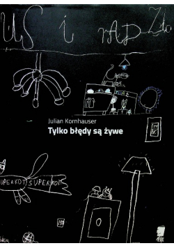 Tylko błędy są żywe