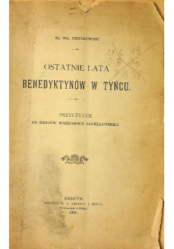 Ostatnie lata Benedyktynów w Tyńcu 1900 r.
