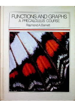 Functions and Graphs A Precalculus Course