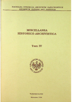 Miscellanea Historico Archivistica Tom IV
