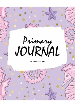 Write and Draw - Mermaid Primary Journal for Children - Grades K-2 (8x10 Softcover Primary Journal / Journal for Kids)