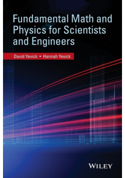 Fundamental Math and Physics for Scientists and Engineers