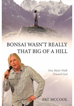Bonsai Wasn't Really That Big Of A Hill