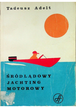 Śródlądowy jachting motorowy
