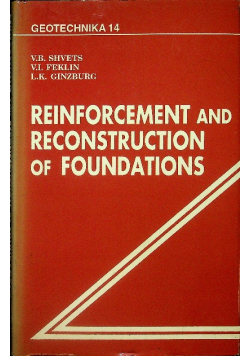 Reinforcement and Reconstruction of Foundations